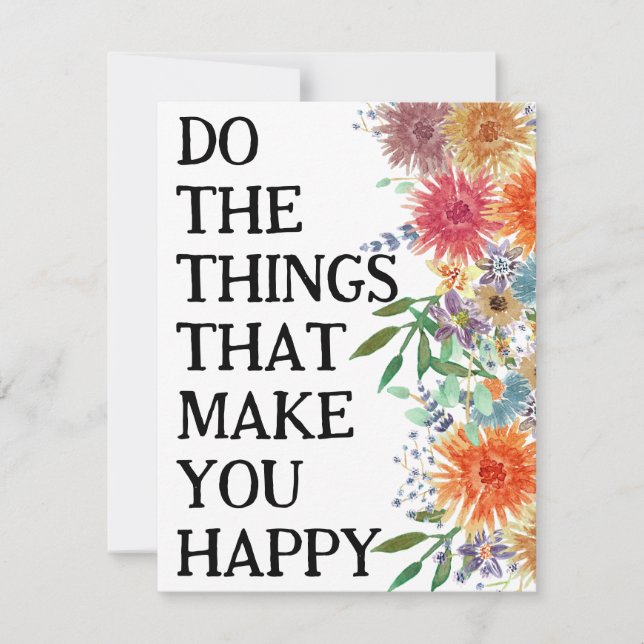 Do The Things That Make You Happy Motivational (Front)