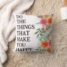 Do The Things That Make You Happy Motivational