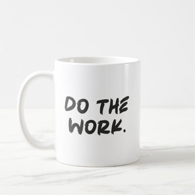 Do The Work - Success Hustle Gym Motivational Coffee Mug (Left)