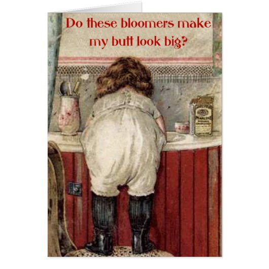 Do These Bloomers Make My Butt Look Big? (Front)