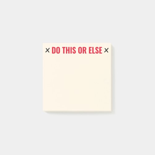 Do This or Else Funny Post_it Notes