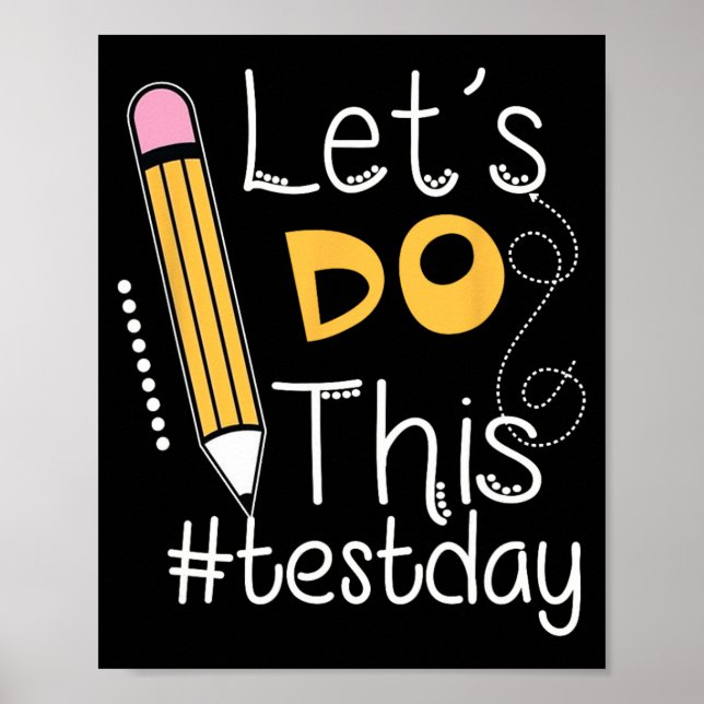 Do This Test Day Encouragement Teacher Apparel Gif Poster (Front)