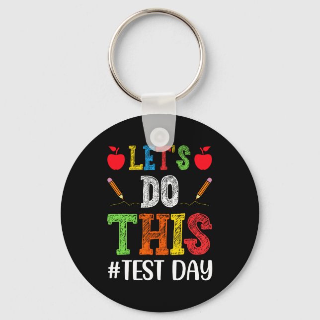 Do This Test Day Motivational Testing Teacher Stud Keychain (Front)