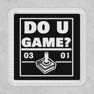 DO U GAME?  PATCH