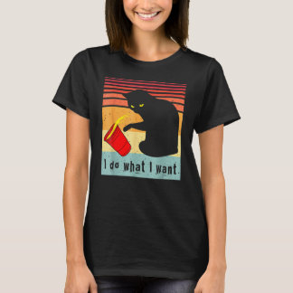 Do What I Wa Nt Vintage Bl Ack Cat Red C Up My C T-Shirt