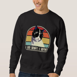 Do What I Want Black White Cat Humor Kitten Retro Sweatshirt