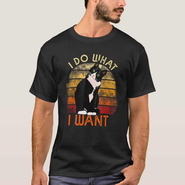 Do What I Want Tuxedo Cat Mom Cute Graphic Retro T-Shirt (Front)
