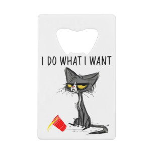 Do What I Want Vintage Black Cat Red Cup Funny Credit Card Bottle Opener