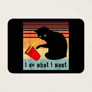 Do What I Want Vintage Black Cat Red Cup Funny My