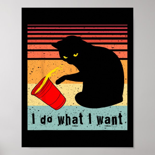 Do What I Want Vintage Black Cat Red Cup Funny My  Poster (Front)
