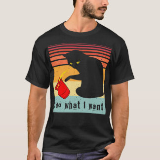 Do What I Want Vintage Black Cat Red Cup Funny My T-Shirt