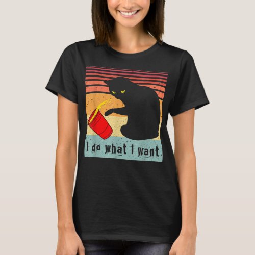 Do What I Want Vintage Black Cat Red Cup Funny My  T_Shirt