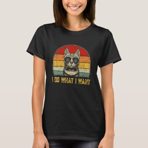 Do What I Want Vintage Kitten Cat My  Cat  Retro 4 T_Shirt