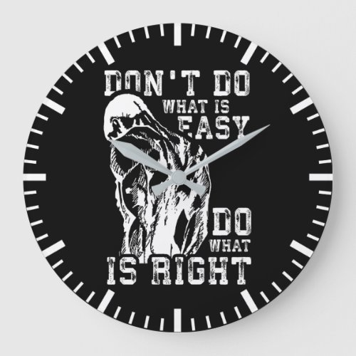 Do What Is Right vs Easy _ Gym Motivational Large Clock