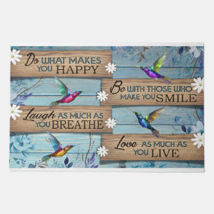 Do What Makes You Happy Be With Those Smile Doormat