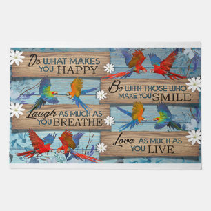 Do What Makes You Happy Be With Those Smile Doormat
