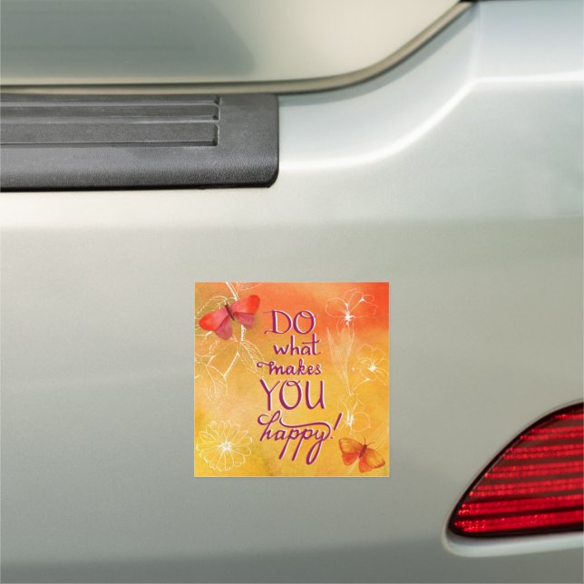 Do What Makes You Happy Car Magnet (In Situ)