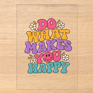 Do What Makes You Happy – Colorful Retro Positive Acrylic Invitations