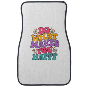 Do What Makes You Happy – Colorful Retro Positive Car Floor Mat
