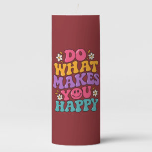 Do What Makes You Happy – Colorful Retro Positive Pillar Candle