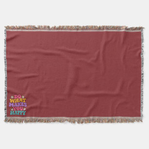 Do What Makes You Happy – Colorful Retro Positive Throw Blanket
