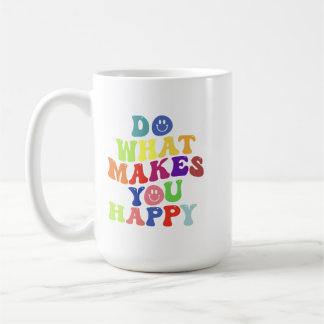 Do What Makes You Happy – Colorful Retro Positivit Coffee Mug