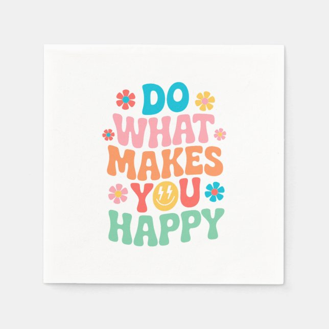 Do What Makes You Happy - Motivational Napkins (Front)