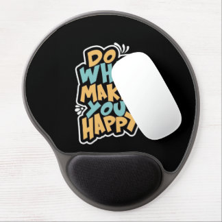 Do What Makes You Happy Mouse Pad