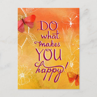 Do What Makes You Happy Postcard