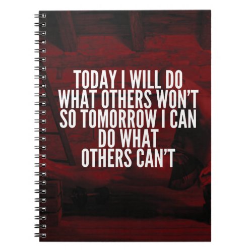 Do What Others Wont _ Workout Motivational Notebook