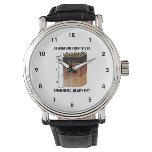 Do What Soil Scientists Do Spend More Time Dirt Watch (Front)