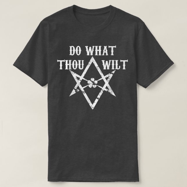 Do What Thou Wilt 597  T-Shirt (Design Front)
