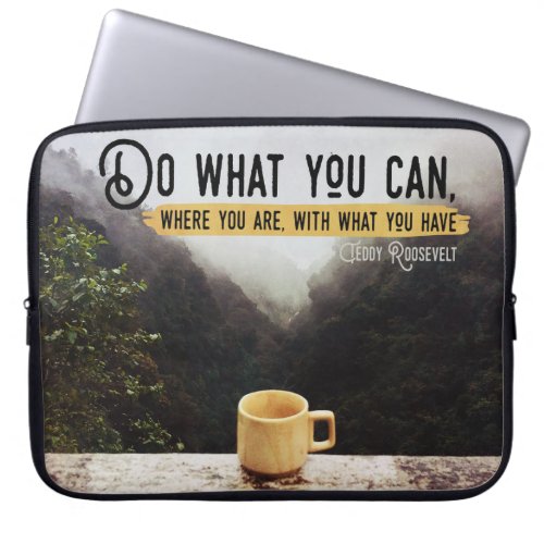 Do What You Can Inspirational Laptop Sleeve