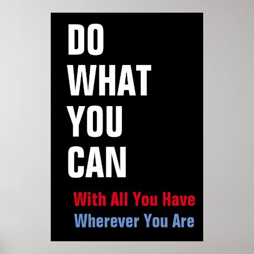 Do what you can Motivational Quote Poster