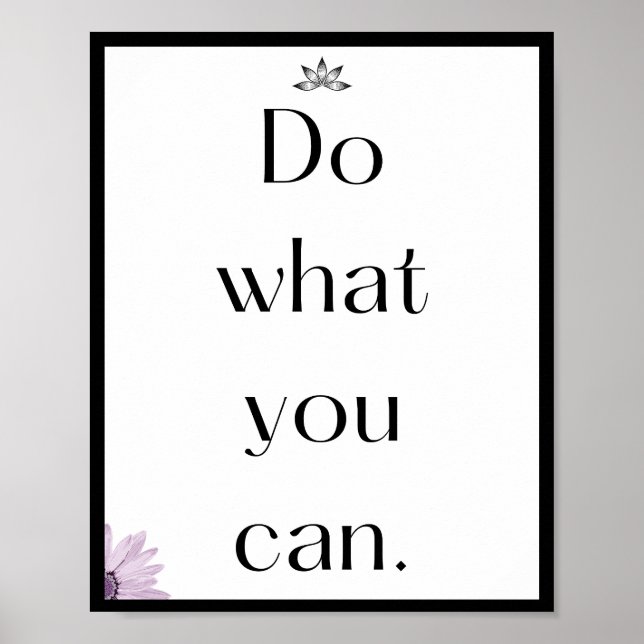 Do what you can, Quote Poster (Front)