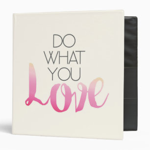 Do What You Love 2 Binder