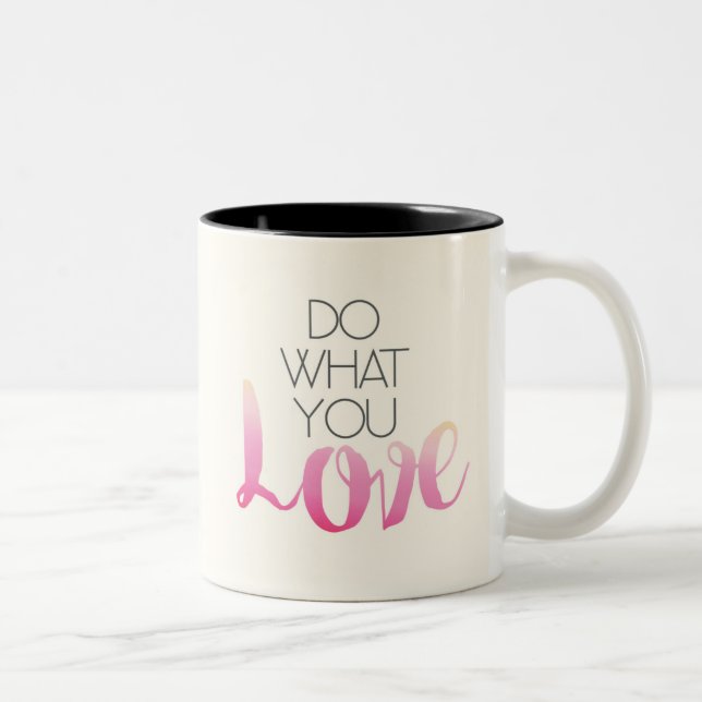 Do What You Love 2 Two-Tone Coffee Mug (Right)