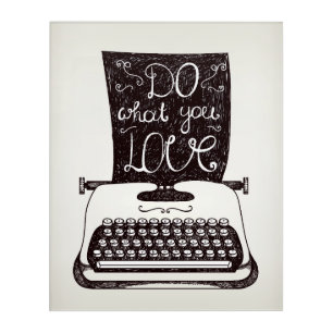 Do What You Love Acrylic Print
