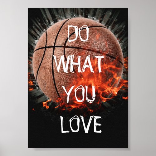Do What You Love Basketball Poster