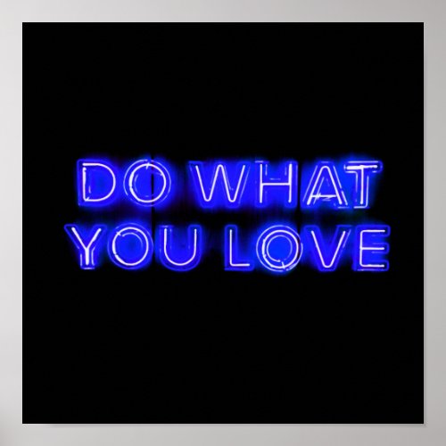 Do What You LOVE Blue Neon Sign