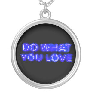 Do What You LOVE Blue Neon Sign Silver Plated Necklace