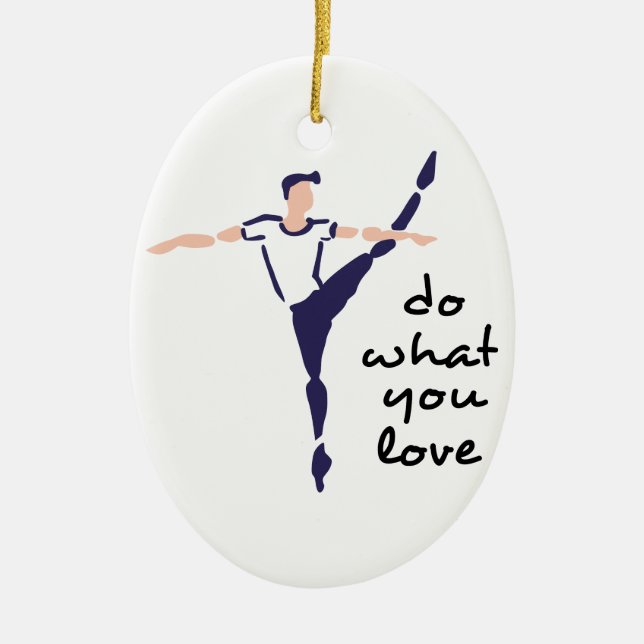 Do What You Love Ceramic Ornament (Front)