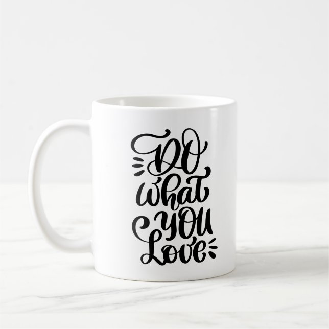 Do What You Love Coffee Mug (Left)