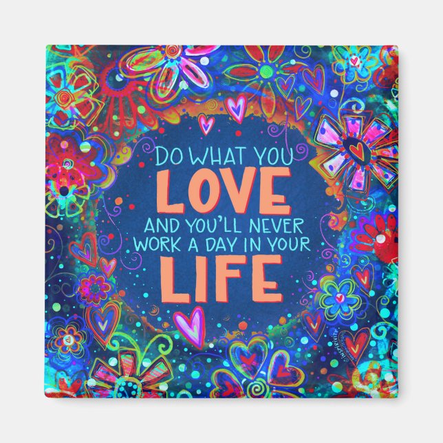 Do What You Love Fun Blue Floral Trendy  Magnet (Front)