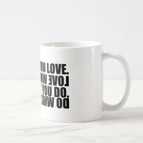 Do what You Love Inspirational Passion Text Mug 