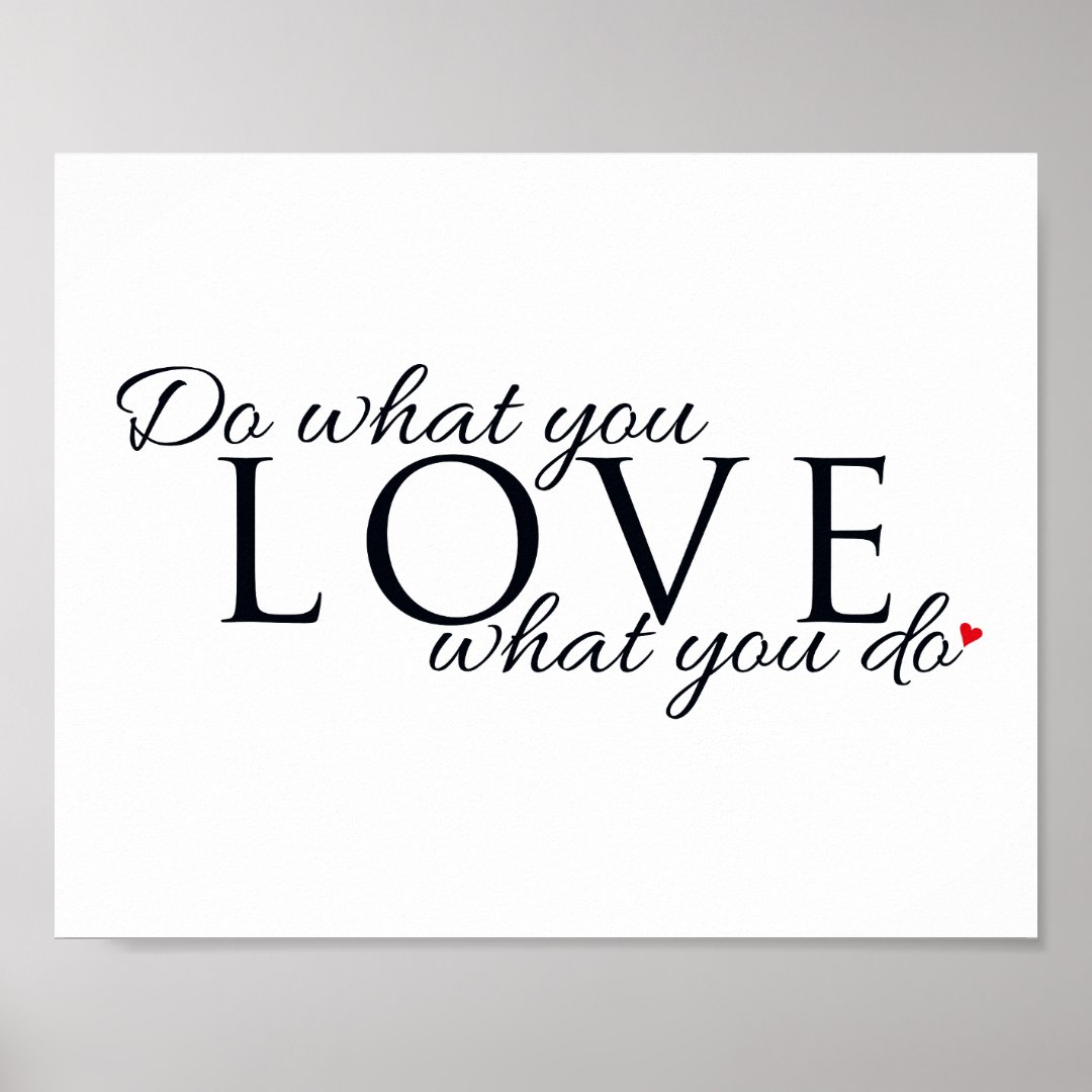 Do What You Love Inspirational Quote Poster | Zazzle