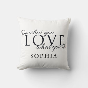 Do What You Love Inspirational Quote Throw Pillow