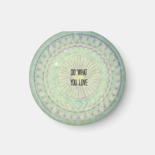 Do What You Love Mosaic MAGNET (Front)