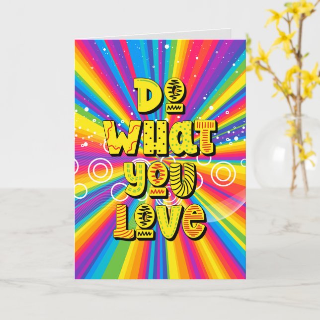 Do what you love! Motivational Card (Yellow Flower)