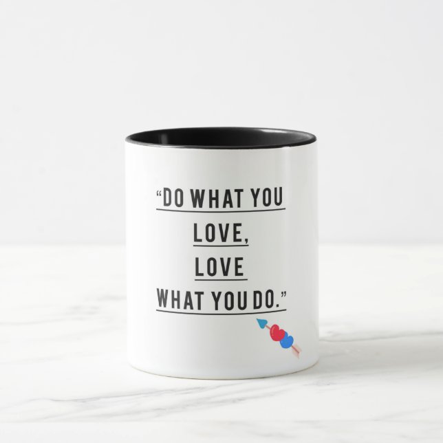Do What You Love – Motivational Mug (Center)